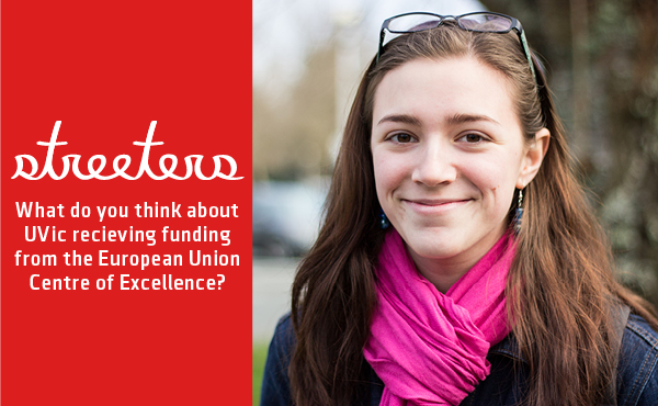 What do you think about UVic receiving funding for the European Union Centre of Excellence?