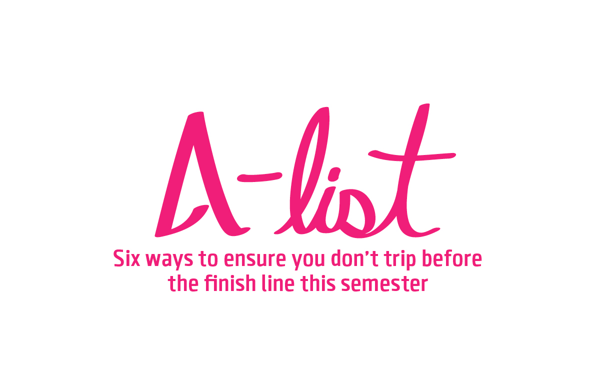 Six ways to ensure you don’t trip before the finish line this semester