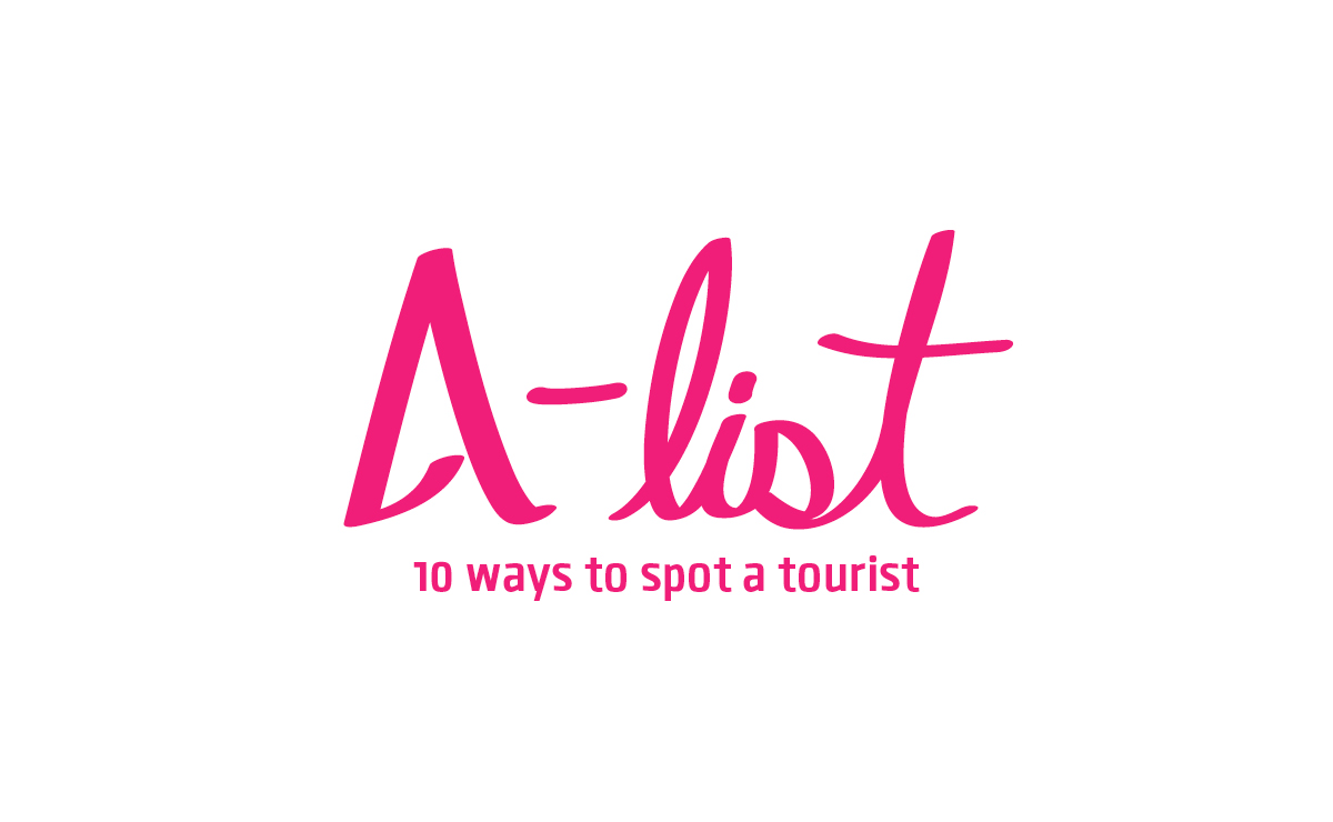 A-list: 10 ways to spot a tourist