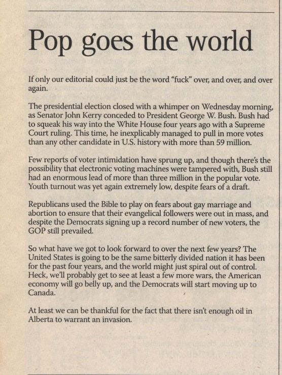 Our outlook was not entirely positive on Nov. 4, 2004. Via the Martlet archives