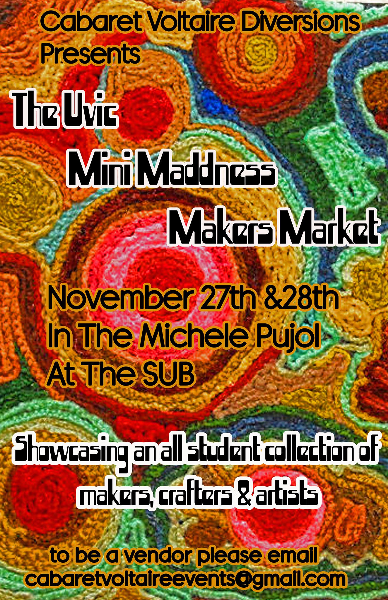 The first ever Mini Maddness Makers Market at UVic will be groovy, freaky, free, and fun
