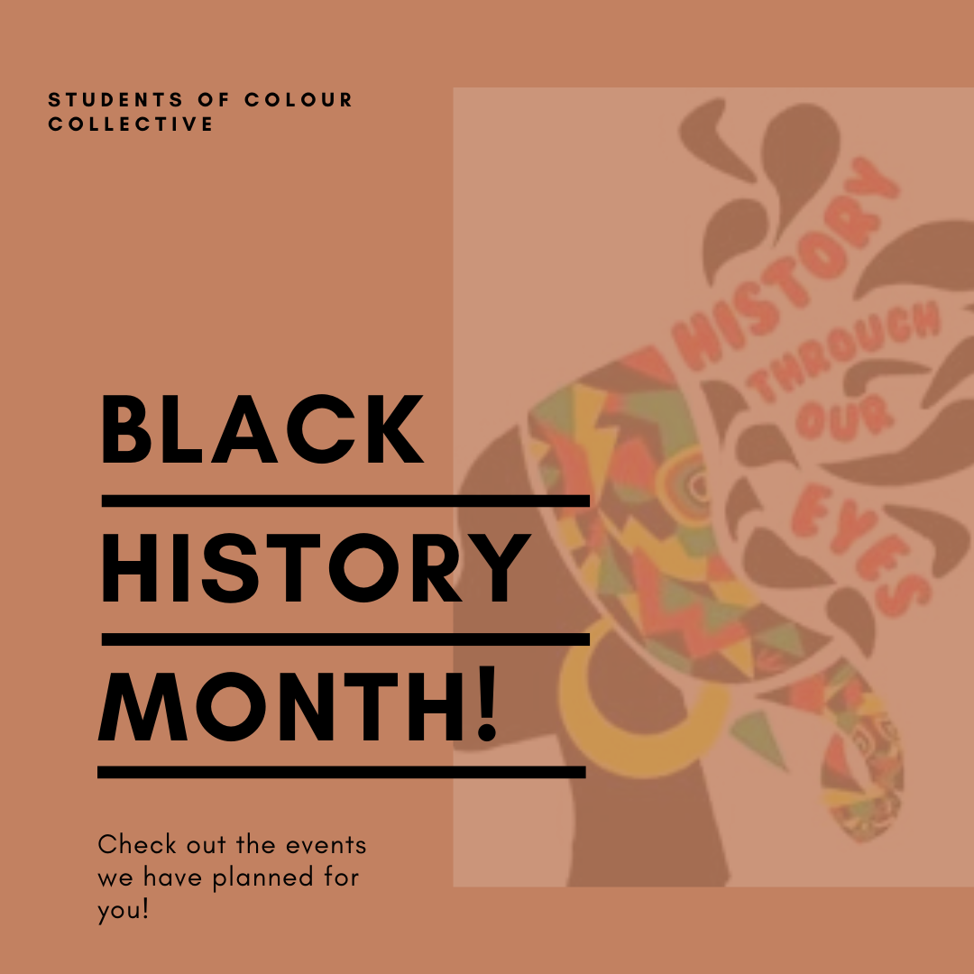 The Students of Colour Collective will be holding four events for Black History Month