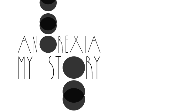 Anorexia: My Story