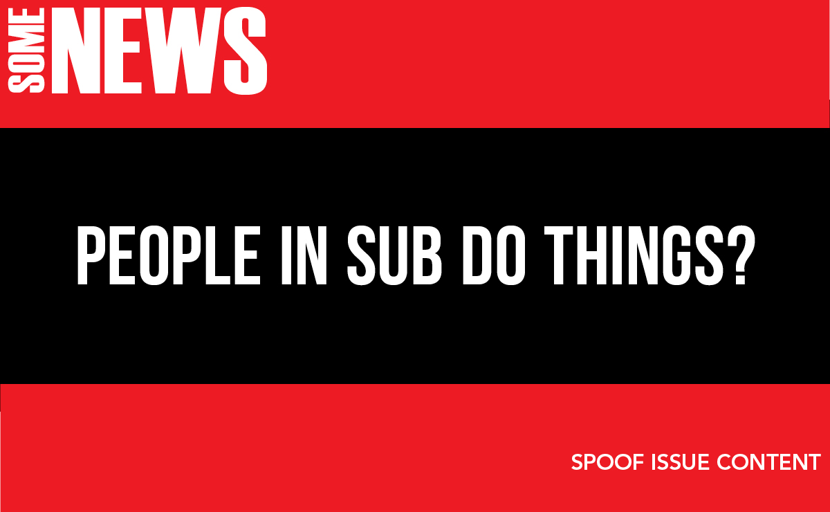 People in SUB do things?