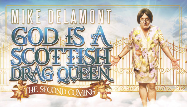 The second coming of Mike Delamont’s Scottish Drag Queen deity